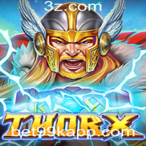 Explorando o Mundo de ThorX e a Dinâmica do Jogo com Bet99k